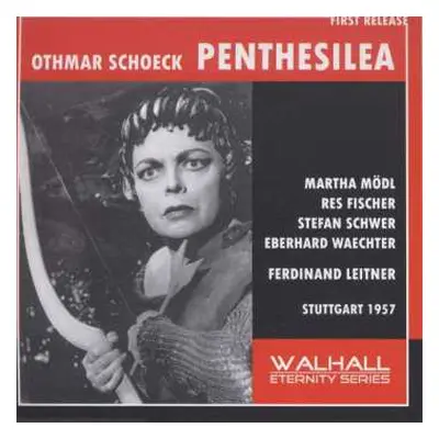 CD Othmar Schoeck: Penthesilea