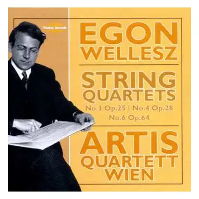 CD Egon Wellesz: String Quartets No.3 Op.25; No.4 Op.28; No.6 Op. 64