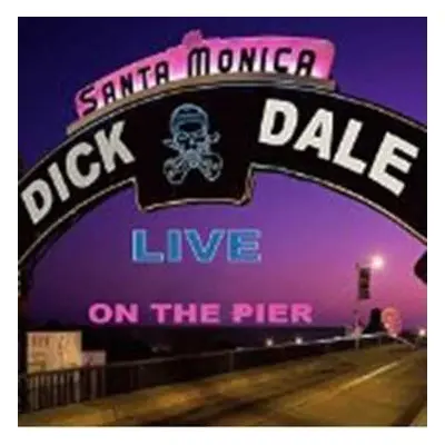 2CD Dick Dale: Santa Monica - Live On The Pier