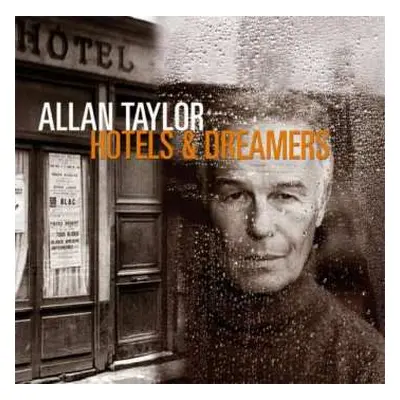 CD Allan Taylor: Hotels & Dreamers