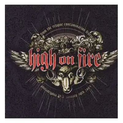 CD High On Fire: Live From The Relapse Contamination Festival LTD