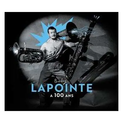 2CD Boby Lapointe: Boby Lapointe A 100 Ans