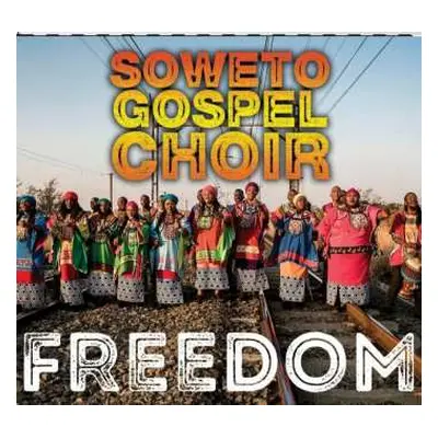 CD Soweto Gospel Choir: Freedom