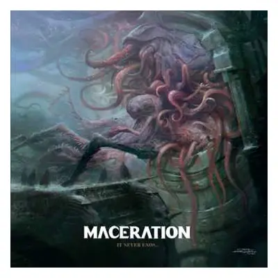 LP Maceration: It Never Ends LTD | CLR