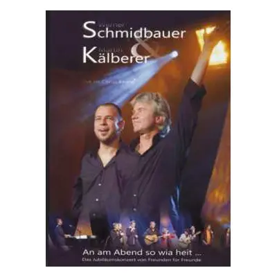 2DVD Schmidbauer Kälberer: An Am Abend So Wia Heit: Live Im Circus Krone 2007