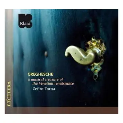 CD Annibale Padovano: Greghesche - A Musical Treasure Of The Venetian Renaissance