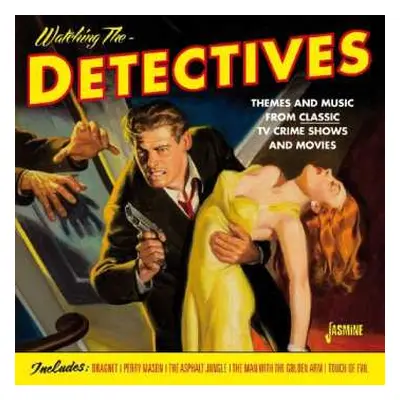 CD Various: Watching The Detectives - Themes And Music From Classic TV Crime Shows And Movies