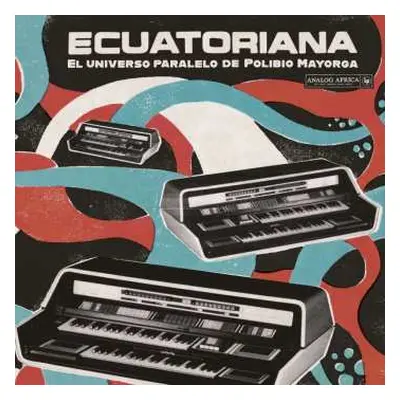 LP Various: Ecuatoriana: El Universo Paralelo (gf Lp+dl+book)