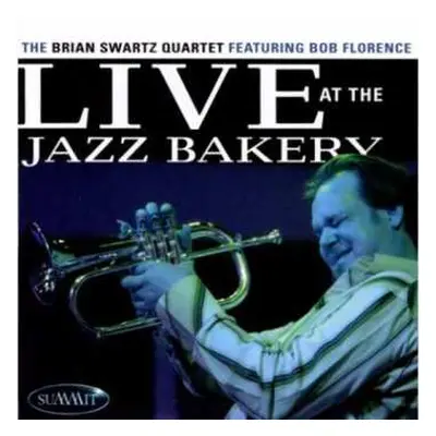 CD Bob Florence: Live At The Jazz Bakery