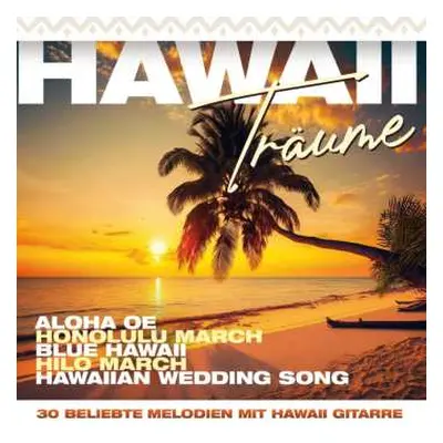 2CD Various: Hawaii Träume: 30 Beliebte Melodien Mit Hawaii-gitarre