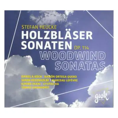 CD Stefan Heucke: Holzbläser-sonaten Op.114