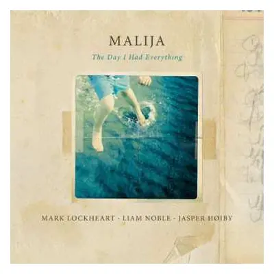 LP Malija: The Day I Had Everything LTD