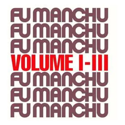 CD Fu Manchu: Fu30 Volume I-III LTD