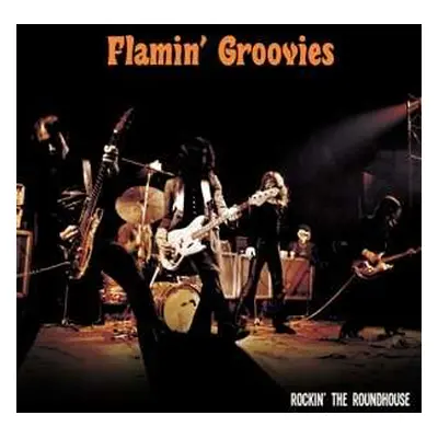 LP/SP The Flamin' Groovies: Rockin' The Roadhouse