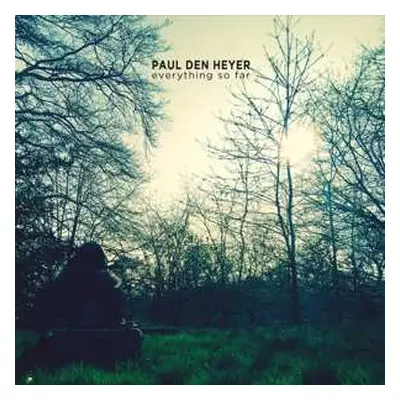 CD Paul Den Heyer: Everything So Far