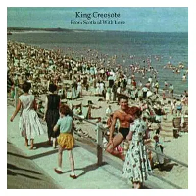 CD King Creosote: From Scotland With Love