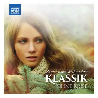 2CD Various: Klassik Ohne Krise - Zauberhafte Weihnachten