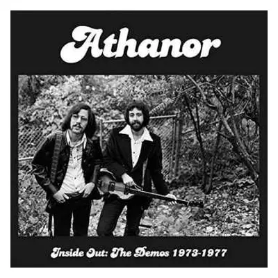 LP Athanor: Inside Out: The Demos 1973-1977