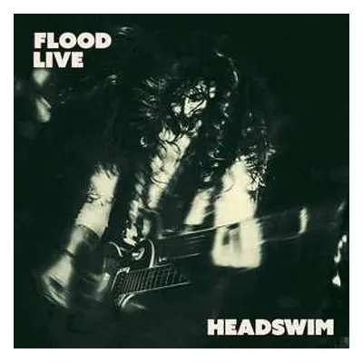 LP Headswim: Flood Live