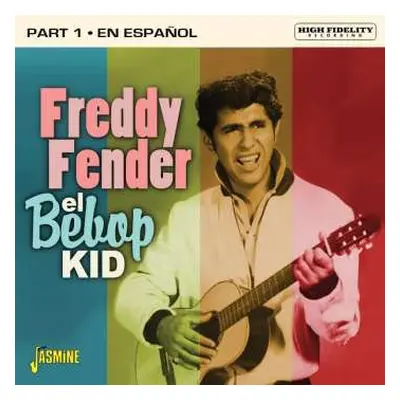 CD Freddy Fender: El Bebop Kid Part 1 En Español