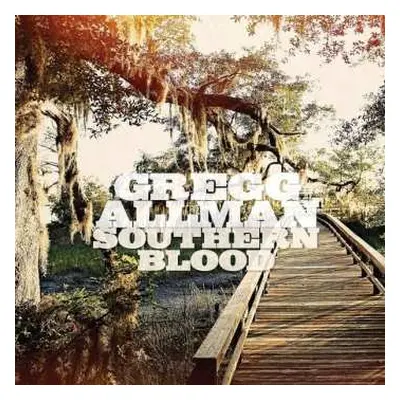 LP Gregg Allman: Southern Blood