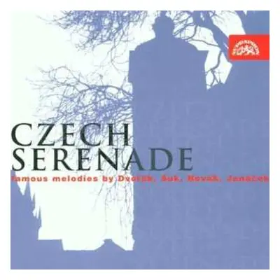 CD Various: Czech Serenade (Famous Melodies By Dvořák, Suk, Novák, Janáček)