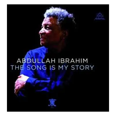 LP Abdullah Ibrahim: The Song Is My Story