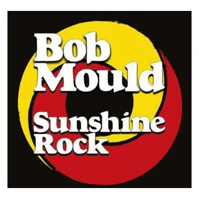 LP Bob Mould: Sunshine Rock