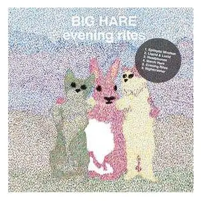 LP Big Hare: Evening Rites