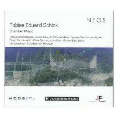 CD Tobias Eduard Schick: Chamber Music