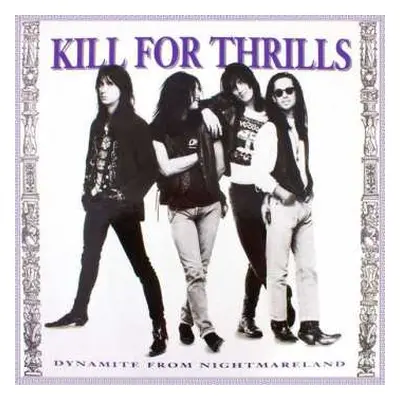 CD Kill For Thrills: Dynamite From Nightmareland