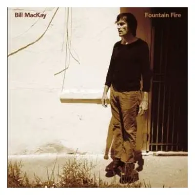 CD Bill MacKay: Fountain Fire