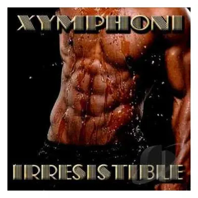 CD Xymphoni: Irresistible