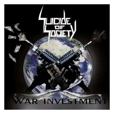 CD Suicide Of Society: War Investment