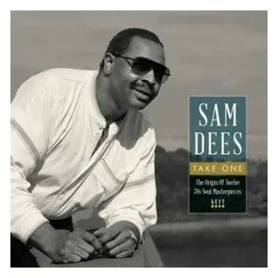 LP Sam Dees: Take One: The Origin Of Twelve 70s Soul Masterpieces