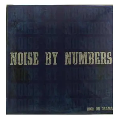 LP Noise By Numbers: High On Drama