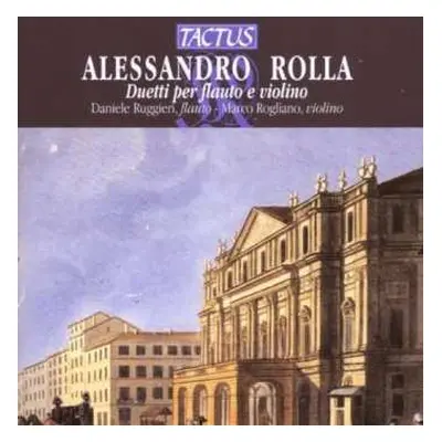 CD Alessandro Rolla: Duetti Concertanti Nr.1-3 Für Flöte & Violine