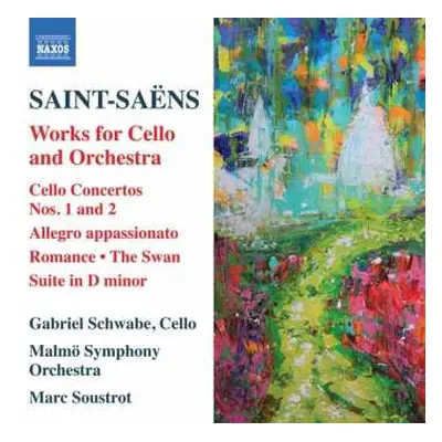 CD Camille Saint-Saëns: Cello Concertos Nos. 1 & 2 / Works For Cello And Orchestra