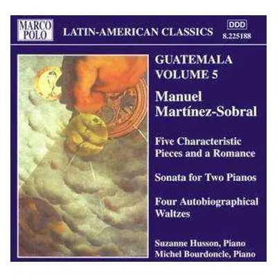 CD Manuel Martinez-sobral: Guatemala Volume 5