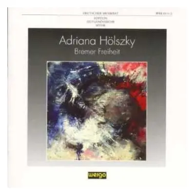 CD Adriana Hölszky: Bremer Freiheit