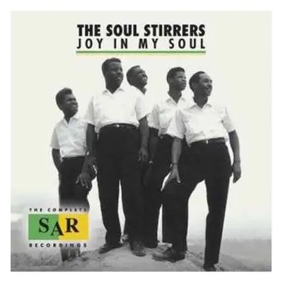 2CD The Soul Stirrers: Joy In My Soul (The Complete SAR Records Recordings]