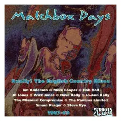 CD Various: Matchbox Days (Really! The English Country Blues 1967-69)