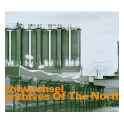 CD Polwechsel: Archives Of The North