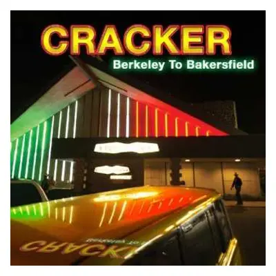 2CD Cracker: Berkeley To Bakersfield