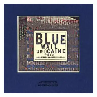 CD Uri Caine Trio: Blue Wail