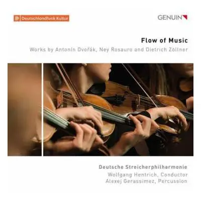 CD Antonín Dvořák: Flow Of Music / Works By Antonin Dvořák, Ney Rosauro And Dietrich Zöllner