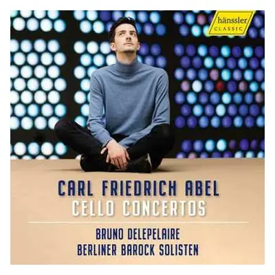 CD Carl Friedrich Abel: Cellokonzerte Nr. 1 & 2