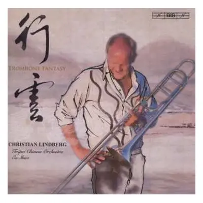 CD Christian Lindberg: Christian Lindberg - Tombone Fantasy