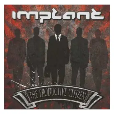 CD Implant: The Productive Citizen