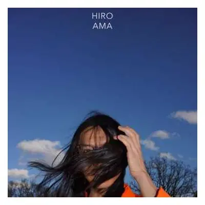 LP Hiro Ama: Uncertainty LTD | CLR